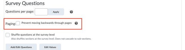 Check the box for "Prevent moving backwards through pages" under "Paging".