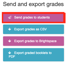 Image of the send and export grades options. You have the option to send grades to students, export grades as CSV, export grades to Brightspace, or export grade bookies to PDF.