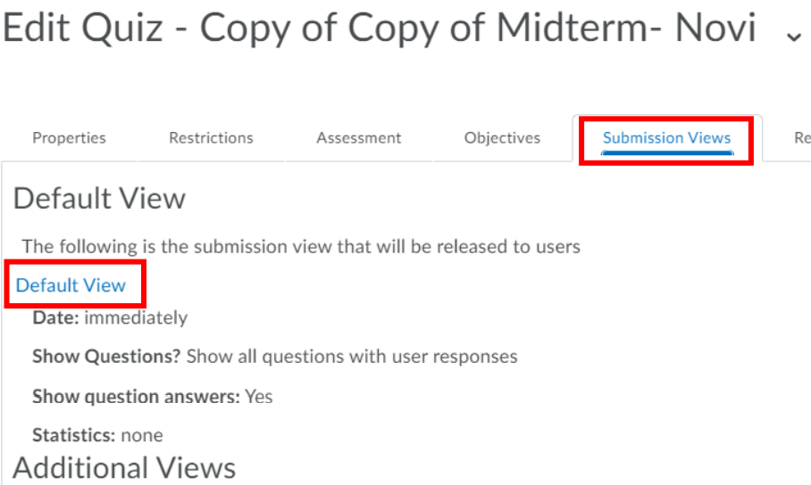 This is a screenshot of the submission views page. Once you are on this page, submission views and default view will be highlighted in blue font.