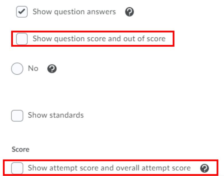 This image is a continuation of the above screenshot. You also have the option to show standards. In addition, under score, you select to show attempt score and overall attempt score.