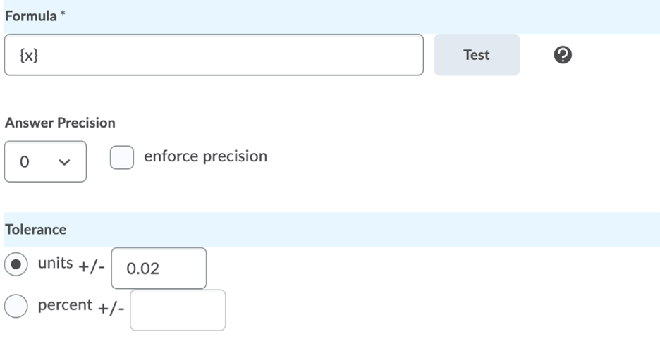 A formula, answer precision drop-down menu, and tolerance (either units +/- or percent +/-) are available to choose from.