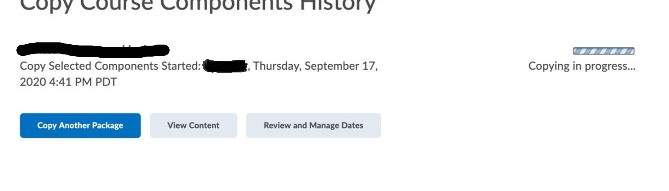 A history of copying course components is available, listing who initiated the copying on what day and time. Options to copy another package, view content, and review and manage dates are available.