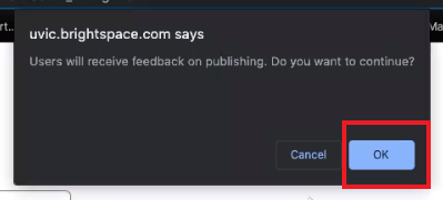 A notification will appear after selecting "Publish feedback" to confirm that users will receive feedback on publishing and if you would like to continue.