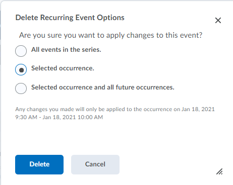 When you are deleting a single occurrence in the series, select the option "Selected occurrence".