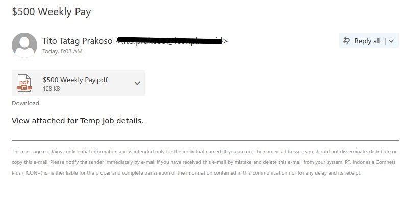 Phish from external sender with subject $500 weekly and a attached pdf file.