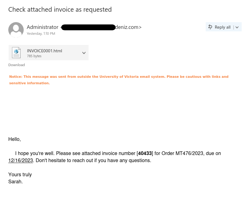 Phish email with subject "Check attached invoice as requested" which has a malicious attachment.