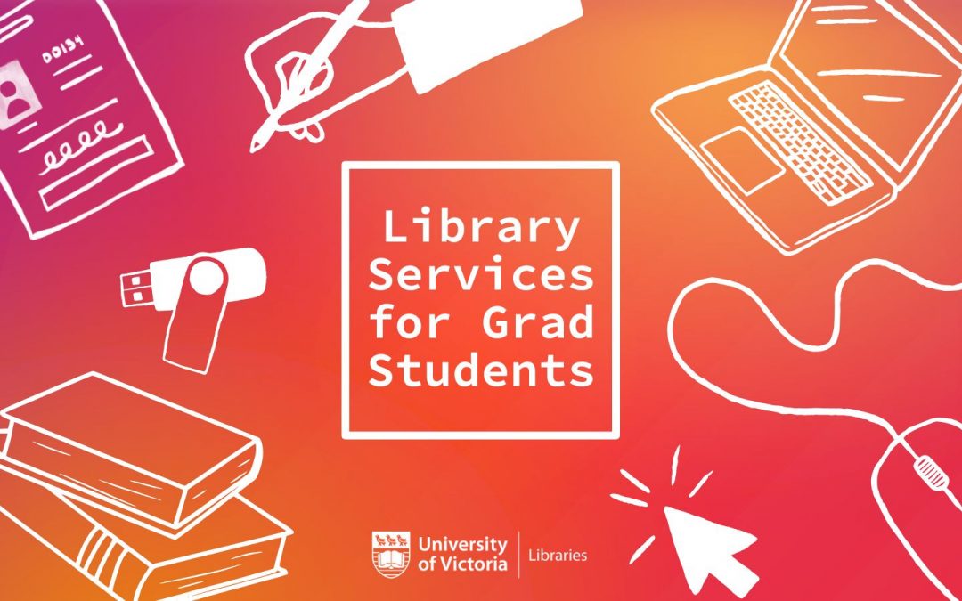 UVic Libraries Resource Guide for Grad Students