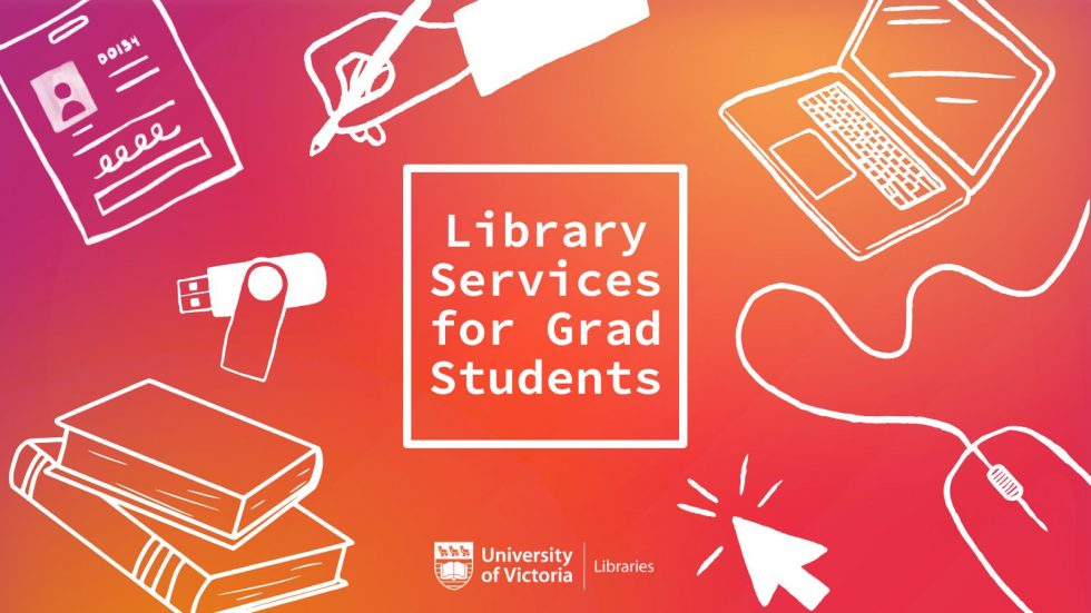 UVic Libraries Resource Guide for Grad Students | Scholarly ...