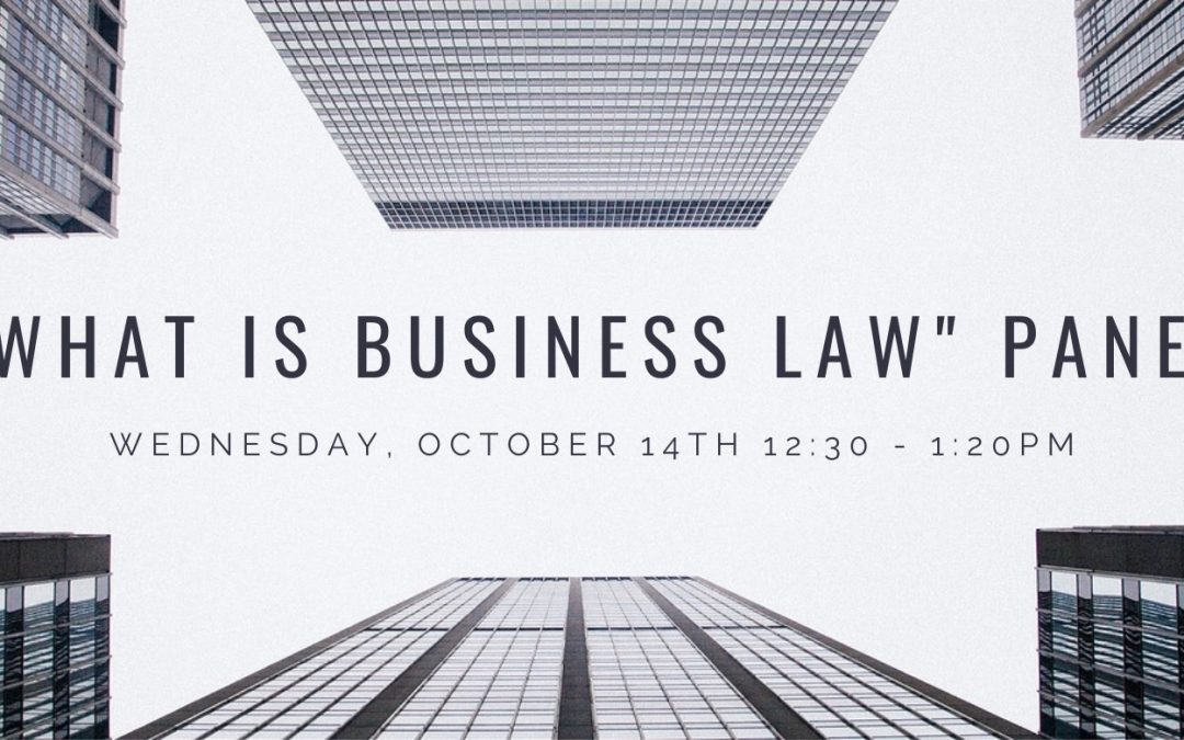 “What is Business Law” Panel