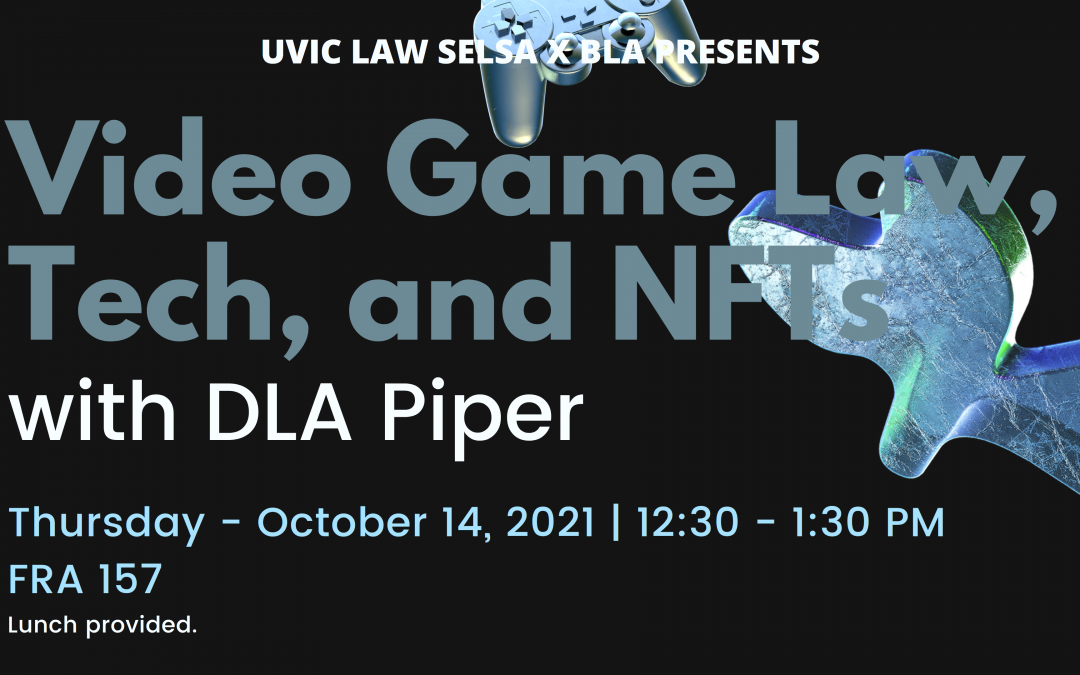 SELSA x BLA: Video Game Law, Tech, and NFTs with DLA Piper