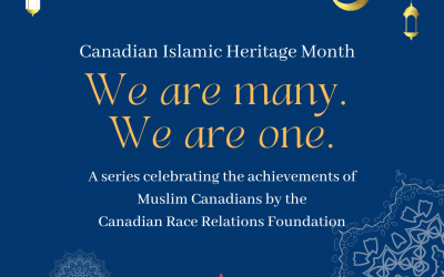 Celebrating Canadian Islamic Heritage Month